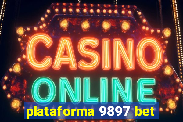 plataforma 9897 bet